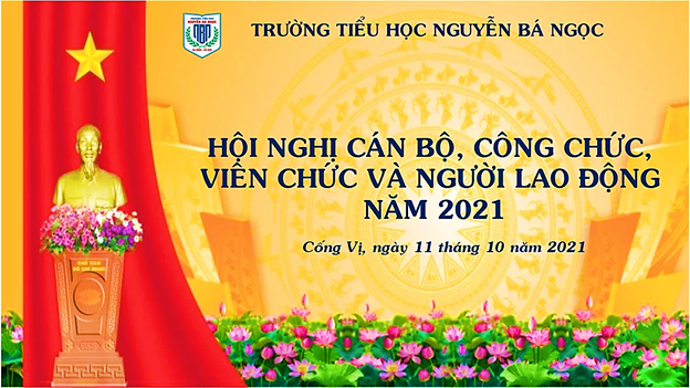 Trường Tiểu học Nguyễn Bá Ngọc tổ chức thành công Hội nghị cán bộ, công chức, viên chức và người lao động năm học 2021 - 2022