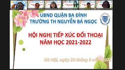 Trường Tiểu học Nguyễn Bá Ngọc tổ chức thành công Hội nghị tiếp xúc đối thoại năm học 2021 - 2022