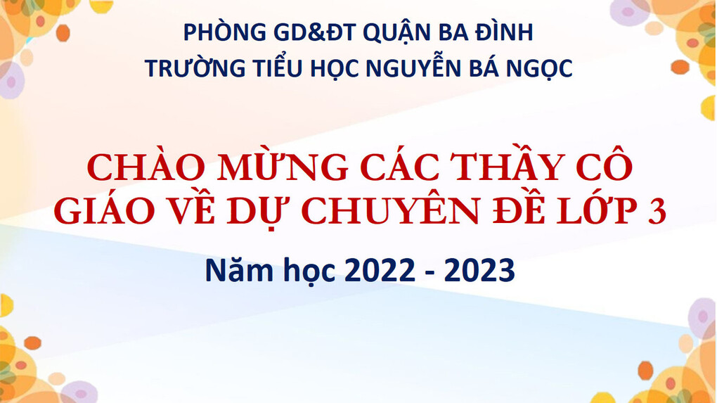 Trường Tiểu học Nguyễn Bá Ngọc tổ chức thành công tiết chuyên đề cấp Quận môn đạo đức lớp 3
