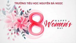 Học sinh trường tiểu học Nguyễn Bá Ngọc sôi nổi với các hoạt động chào mừng ngày Quốc tế Phụ nữ 8-3