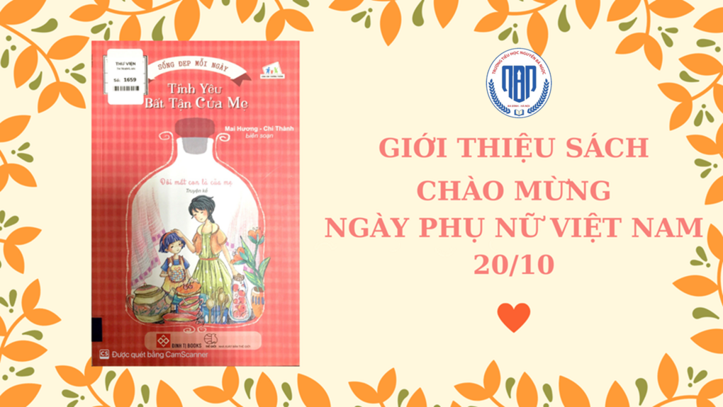 Thư viện Trường Tiểu học Nguyễn Bá Ngọc giới thiệu sách: “Tình yêu bất tận của mẹ” – Chào mừng Ngày Quốc tế Phụ nữ 8/3.