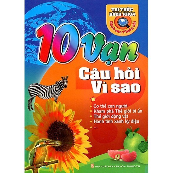 Thư viện Tiểu học Nguyễn Bá Ngọc giới thiệu sách: "10 vạn câu hỏi vì sao - Thế giới động, thực vật"
