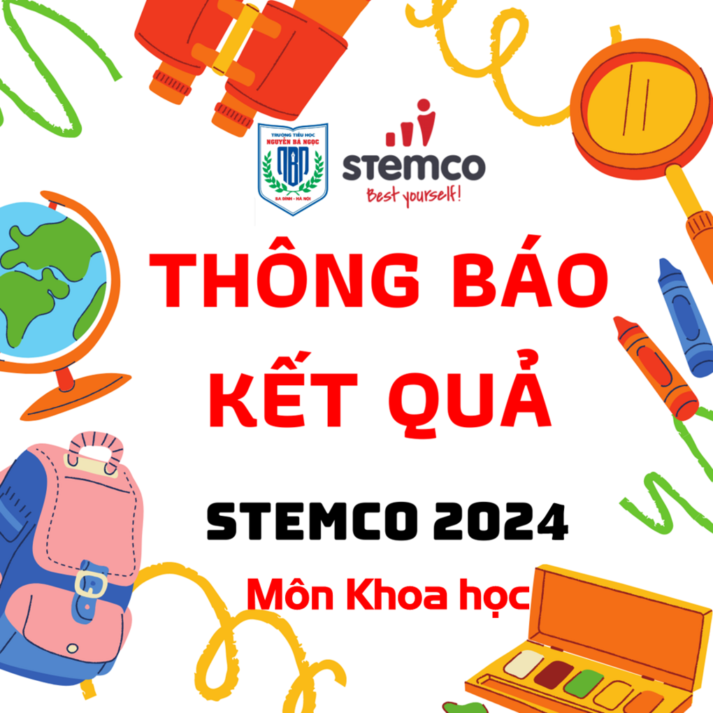 Tin vui những ngày đầu tháng 3 của thầy và trò trường Tiểu học Nguyễn Bá Ngọc tại Cuộc thi Olympic Khoa học quốc tế Stemco Winter 2024